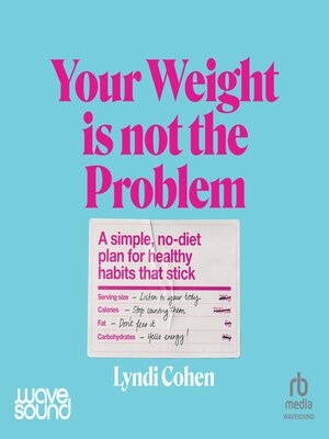 cover image of Your Weight Is Not the Problem